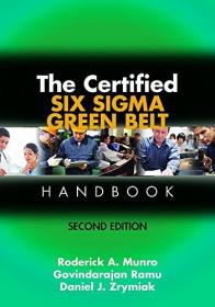 The Certified Six Sigma Green Belt Handbook, Second Edition