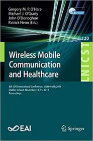 Wireless Mobile Communication and Healthcare - 8th EAI International Conference, MobiHealth 2019, Dublin, Ireland, Novemb