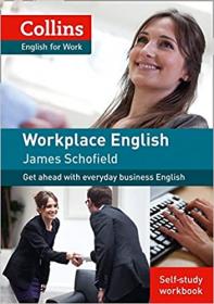 Workplace English 1 [Self-Study Workbook Only] - Get Ahead With Everyday Business English