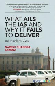 What Ails the IAS and Why It Fails to Deliver - An Insider ' s View