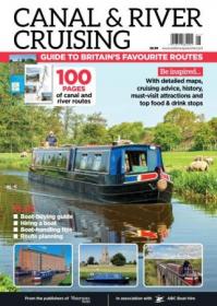 Canal & River Cruising - Guide to Britain's Favourite Routes - 2019