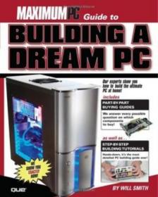 Maximum PC Guide to Building a Dream PC-Mantesh