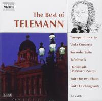 The Best Of Telemann - Recorder Suite, Viola Concerto, Sonata for Two Flutes & 0thers - Various Top Artists