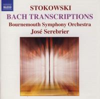 Bach, Purcell, Handel, Stokowski Transcriptions - Bournemouth Symphony Orchestra - José Serebrier