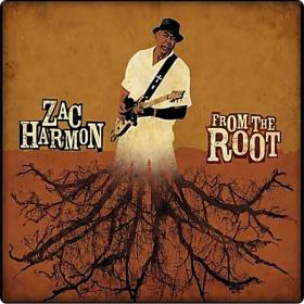 Zac Harmon - From The Root  2009  FLAC