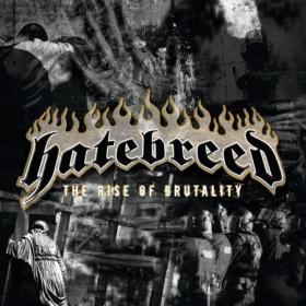 Hatebreed - The Rise Of Brutality (2003) 320 Kbps