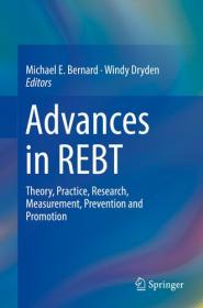 Advances in REBT - Theory, Practice, Research, Measurement, Prevention and Promotion [EPUB]