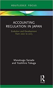 Accounting Regulation in Japan - Evolution and Development from 2001 to 2015