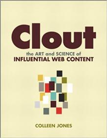 Clout - The Art and Science of Influential Web Content