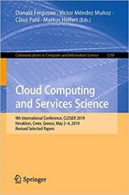 Cloud Computing and Services Science - 9th International Conference, CLOSER 2019, Heraklion, Crete, Greece, May 2 - 4, 2019