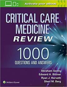 Critical Care Medicine Review - 1000 Questions and Answers