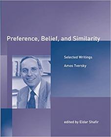 Preference, Belief, and Similarity - Selected Writings