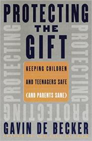 Protecting the Gift - Keeping Children and Teenagers Safe