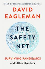 The Safety Net - Surviving Pandemics and Other Disasters