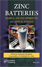 Zinc Batteries - Basics, Development and Applications