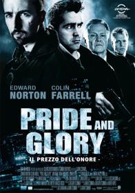 Pride and Glory Il Prezzo_dell Onore 2008 iTALiAN DVDRip XviD-LkY[gogt]