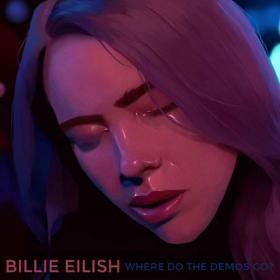 Billie Eilish - WHERE DO THE DEMOS GO Alternativo  Album (2020) [320]  kbps Beats⭐