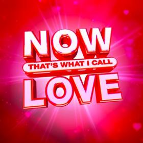 VA - Now That's What I Call Love (2020) Mp3 320kbps [PMEDIA] ⭐️