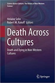 Death Across Cultures - Death and Dying in Non-Western Cultures