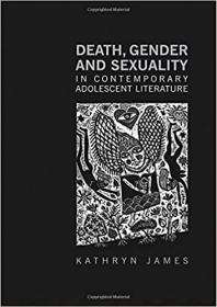 Death, Gender and Sexuality in Contemporary Adolescent Literature