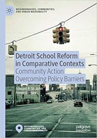 Detroit School Reform in Comparative Contexts - Community Action Overcoming Policy Barriers