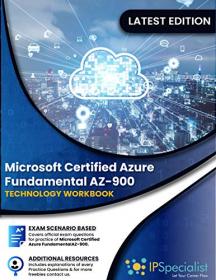 Microsoft Certified Azure Fundamental AZ-900 - Technology Workbook