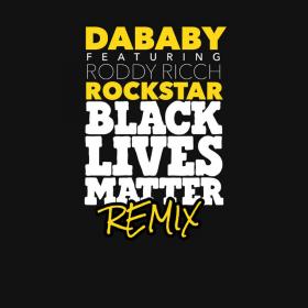 DaBaby - ROCKSTAR (feat Roddy Ricch) - BLM REMIX