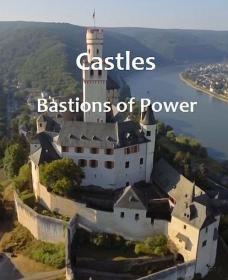 Castles Bastions of Power 1of2 Life Behind the Walls of Europes Castles 720p HDTV x264 AC3 MVGroup Forum