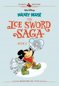 Disney Masters v11 - Mickey Mouse - The Ice Sword Saga Book 2 (2020) (digital) (Salem-Empire)