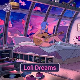 Chill Beats Presents  Lofi Dreams (2020) MP3