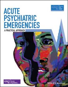Acute Psychiatric Emergencies (Advanced Life Support Group)