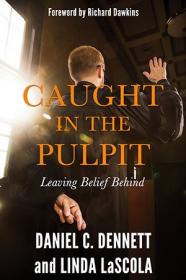 Caught in the Pulpit - Leaving Belief Behind