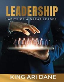 Leadership - Habits Of A Great Leader