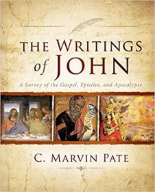 The writings of John by PATE C MARVIN