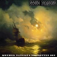 Steve Parsons - Mother Nature's Forgotten Son (2020) MP3