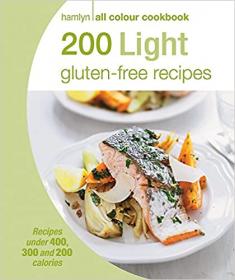 200 Light Gluten-free Recipes - Hamlyn All Colour Cookbook (True EPUB)