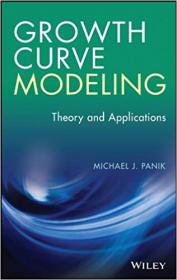 Growth Curve Modeling - Theory and Applications