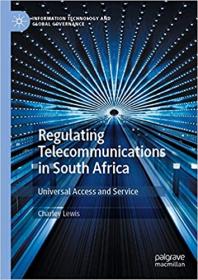 Regulating Telecommunications in South Africa - Universal Access and Service