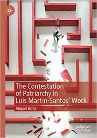 The Contestation of Patriarchy in Luis Martin-Santos' Work