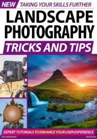 Landscape Photography Tricks And Tips - 2nd Edition 2020