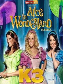 K3 Alice In Wonderland (2011) DVDRip Nl gesproken DutchReleaseTeam [Musical]