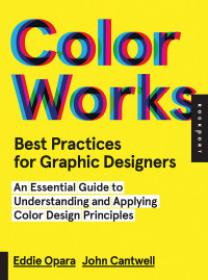 Best Practices for Graphic Designers - Color Works [ThomasKHAN]