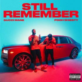Gucci Mane Still Remember (feat  Pooh Shiesty) Rap Single~(2020) [320]  kbps Beats⭐