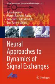 Neural Approaches to Dynamics of Signal Exchanges (EPUB)