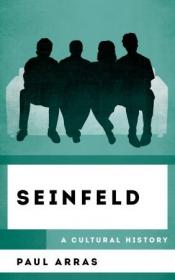 Seinfeld - A Cultural History (The Cultural History of Television)