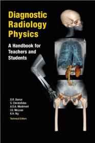 Diagnostic Radiology Physics - A Handbook For Teachers And Students