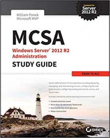 MCSA Windows Server 2012 R2 Administration Study Guide - Exam 70-411 (True EPUB)