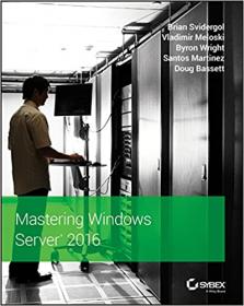 Mastering Windows Server 2016 (True EPUB)