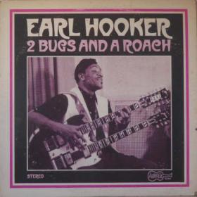 Earl Hooker Two Bugs and a Roach(blues)(mp3@320)[rogercc][h33t]