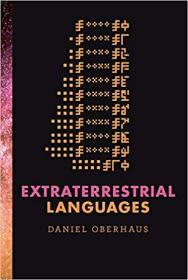 Daniel Oberhaus - Extraterrestrial Languages